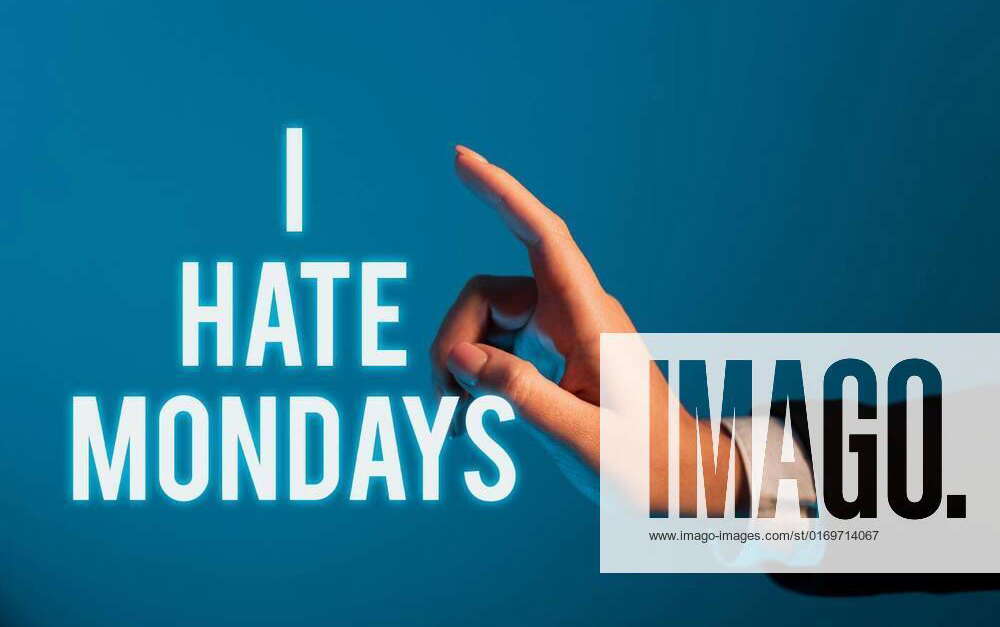 text-showing-inspiration-i-hate-mondays-word-for-not-liking-the-first